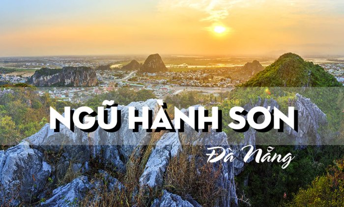 Khám phá Ngũ Hành Sơn – Điểm Đến Độc Đáo Cho Du Lịch Tâm Linh.